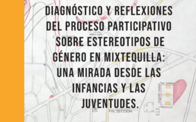 Diagnóstico y reflexiones — estereotipos de género en Mixtequilla (infancias y juventudes)