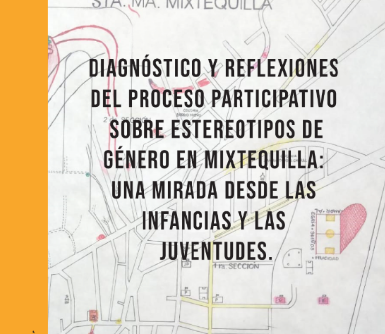 Diagnóstico y reflexiones — estereotipos de género en Mixtequilla (infancias y juventudes)