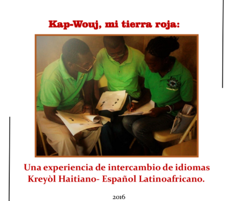 Kap-Wouj, mi tierra roja: intercambio Kreyòl Haitiano – Español Latinoamericano